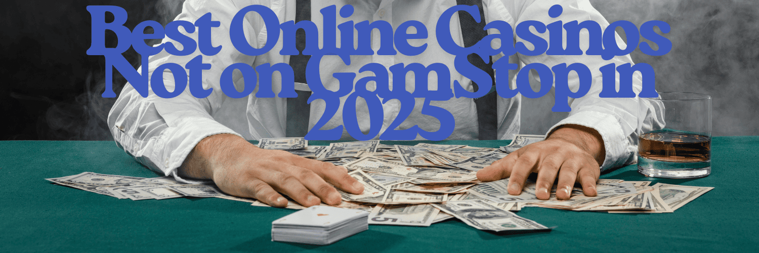 Best Non Gamstop Casinos UK Discover Top Alternatives